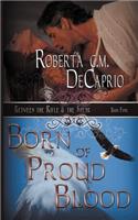 Born of Proud Blood