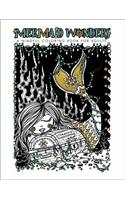 Mermaid Wonders: A Mindful Coloring Book for Adults