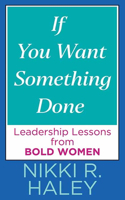 If You Want Something Done