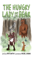 Hungry Lady and the Bear