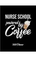 Nurse School Powered By Coffee 2020 Planner
