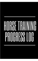 Horse Training Progress Log
