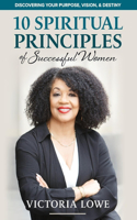 10 Spiritual Princples of Successful Women