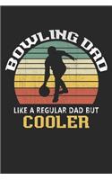 Bowling dad like a regular dad but cooler