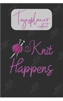 Tagesplaner undatiert: Tolles Geschenk für Handarbeit Stricken Fans I Strickerin I Schnell & Einfach: Für Termine, Ziele, tägliche To-Do-Liste, Notizen I Journal für priva