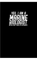 Yes I am Marine Biologist