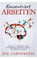Konzentriert Arbeiten