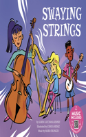 Swaying Strings