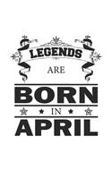 Legends Are Born In April