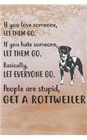 Get A Rottweiler Notebook Journal: 110 Blank Lined Papers - 6x9 Personalized Customized Notebook Journal Gift For Rottweiler Puppy Dog Owners and Lovers