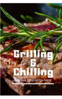 Grilling and Chilling