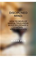 Disciplined Mind