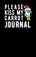 Please Kiss My Carrot Journal