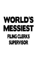 World's Messiest Filing Clerks Supervisor