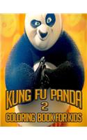 Kung Fu Panda 2 Coloring Book For Kids: Beautiful Panda Stress Relieving Unique Design Find Relaxation And Mindfulness with Stress Relieving Color Pages Made of Beautiful