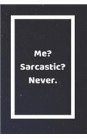 Me? Sarcastic? Never.: Funny White Elephant Gag Gifts For Coworkers Going Away, Birthday, Retirees, Friends & Family - Secret Santa Gift Ideas For Coworkers - Really Funny