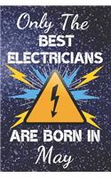 Only The Best Electricians Are Born In May