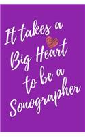 It Takes a Big Heart to be a Sonographer