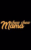Chow Chow Mama