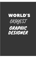 World's Okayest Graphic Designer Notebook