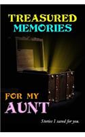 Treasured Memories for My Aunt