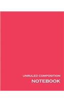 Unruled Composition Notebook: 100 unruled & numbered pages, 8" x 10", Light Red Unlined Notebook, Unruled Composition Book, Unruled Journal, Unruled Sketchbook, Empty Journal for