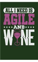 All I Need is Agile and Wine