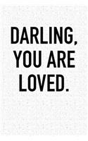 Darling, You Are Loved