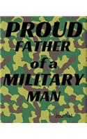 Proud Father of a Military Man Journal