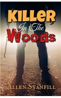 Killer In The Woods