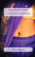 Boy Who Loved Camping