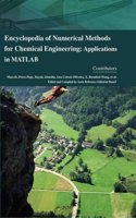 Encyclopaedia of Numerical Methods for Chemical Engineering: Applications in Matlab (4 Volumes)