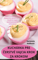 Kuchárka Pre Čerstvé Vajcia Krok Za Krokom