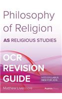 AS Philosophy of Religion Revision Guide for OCR
