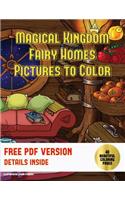 Adult Coloring Books (Magical Kingdom - Fairy Homes): A magical kingdom coloring book with 40 fairy home pictures to color