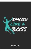 Smash Like A Boss Notebook