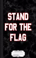Stand for the Flag Composition Notebook