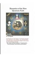 Dynamics of the New Quantum Faith