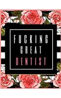 Fucking Great Dentist