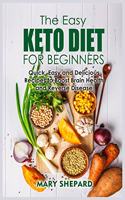 The Essential Keto Diet Cookbook: Quick, Easy And Delicious Recipes To Boost Brain Health, lose weight fast And Reverse Disease