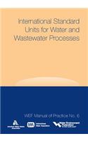 International Standard Units for Water and Wastewater Processes