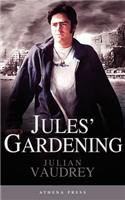 Jules' Gardening: (English)