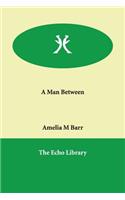 A Man Between