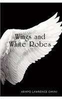 Wings and White Robes