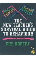 The New Teacher&#8242;s Survival Guide to Behaviour