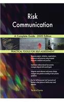 Risk Communication A Complete Guide - 2020 Edition