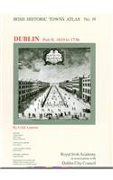 Dublin, part II, 1610 to 1756