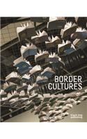 Border Cultures