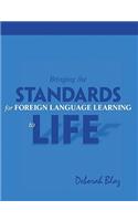 Bringing the Standards for Foreign Language Learning to Life
