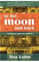 To the Moon and Back
